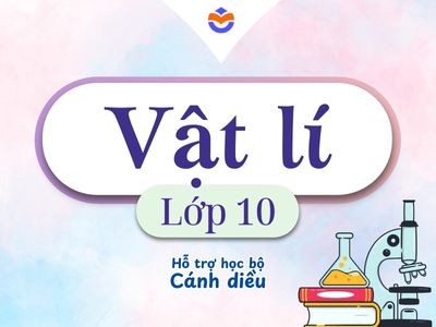 Vật Lý 10 - sách cánh diều